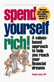 Cover of: Spend yourself rich! by J. Grady Cash, J. Grady Cash