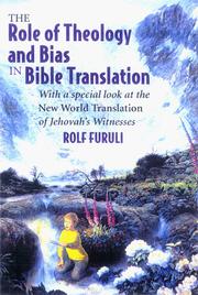 Cover of: The role of theology and bias in Bible translation by Rolf Furuli