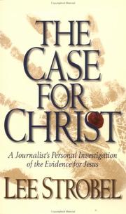 Cover of: The Case for Christ: A Journalist’s Personal Investigation of the Evidence for Jesus