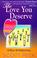 Cover of: The love you deserve