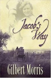 Cover of: Jacob's Way by Gilbert Morris