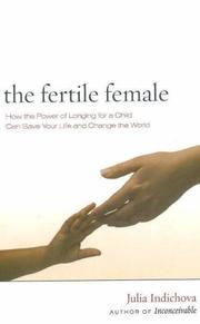 Cover of: The Fertile Female by Julia Indichova