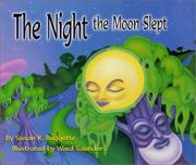 The Night the Moon Slept by Susan K. Baggette