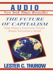 Cover of: The Future of Capitalism by Lester C. Thurow, Lester C. Thurow