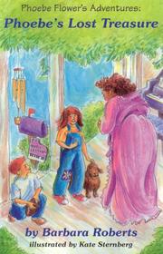 Cover of: Phoebe's lost treasure by Barbara A. Roberts