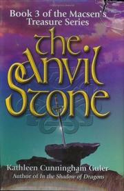 Cover of: The Anvil Stone (Macsen's Treasure, Book 3) by Kathleen Cunningham Guler