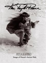 Cover of: Images of Hawaii's ancient hula: Hula kahiko : fine art photography