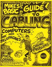 Cover of: Mike's Basic Guide to Cabling: Computers and Telephones