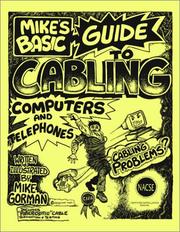 Cover of: Mike's Basic Guide to Cabling Computers and Telephones by Mike Gorman