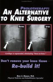 Cover of: Prolotherapy: An Alternative to Knee Surgery