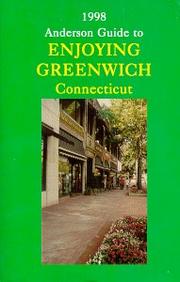 The Anderson guide to enjoying Greenwich, CT by Anderson Associates, Carolyn Anderson