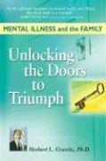 Cover of: Mental Illness and the Family: Unlocking the Doors to Triumph
