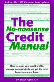 Cover of: The no-nonsense credit manual by Shaun Aghili