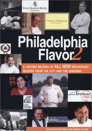 Cover of: Philadelphia Flavor 2: A Second Helping of All New Restaurant Recipes from the City and the Suburbs