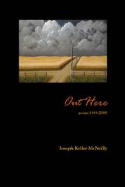 Out here by Joseph Keller McNeilly