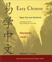 Cover of: Easy Chinese: basic text and workbook, Mandarin level 1 = Yi xue Zhong wen