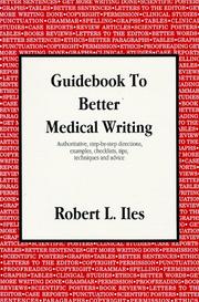 Cover of: Guidebook to Better Medical Writing by Robert L. Iles