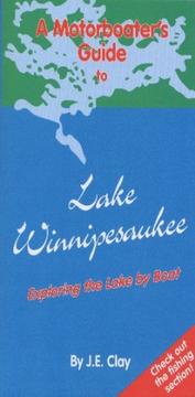 Cover of: A Motorboater's Guide to Lake Winnipesaukee:Exploring the Lake by Boat