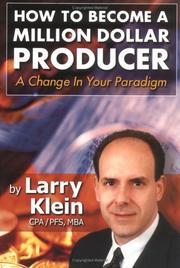 Cover of: How to Become a Million Dollar Producer: A Change in Your Paradigm