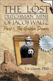 Cover of: The Golden Dream (The Lost Dutchman Mine of Jacob Waltz, Part 1) (Historical and Old West)