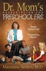 Cover of: Dr. Mom's Prescription for Preschoolers by Marianne, M.D. Neifert