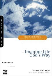 Cover of: Imagine Life God's Way by John Ortberg, Kevin G. Harney, Sherry Harney