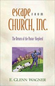 Cover of: Escape from Church, Inc. by E. Glenn Wagner, Steve Halliday