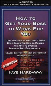 Cover of: How to get your boss to work for you