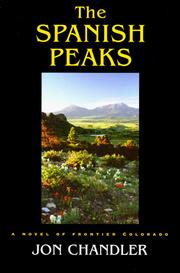 Cover of: The Spanish Peaks by Jon Chandler