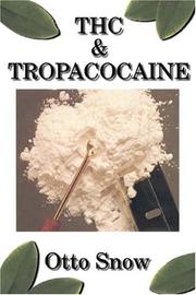 THC & tropacocaine by Otto Snow