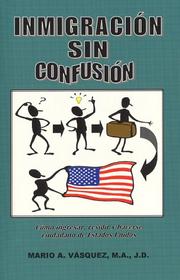 Cover of: Inmigración sin confusión by Mario A. Vásquez