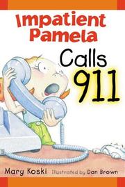 Cover of: Impatient Pamela calls 9-1-1