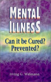 Mental illness by Irving G. Walmann