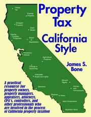 Cover of: Property Tax California Style by James S. Bone CPA, James Bone