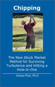 Cover of: Chipping: the new stock market method for surviving turbulence and hitting a hole-in-one