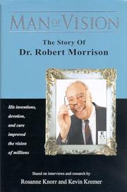 Cover of: Man of Vision: The Story of Dr. Robert Morrison