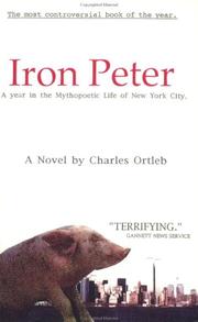 Cover of: Iron Peter: a year in the mythopoetic life of New York City : a novel