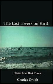 Cover of: The last lovers on earth: stories from dark times