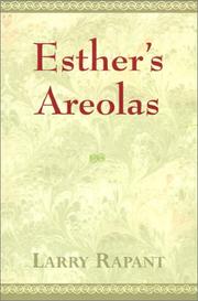 Cover of: Esther's areolas by Larry Rapant, Laurence Whelan, Larry Rapant