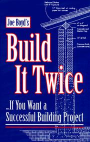 Cover of: Joe Boyd's build it twice: --if you want a successful building project.
