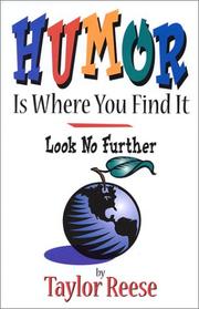 Cover of: Humor is where you find it: look no further