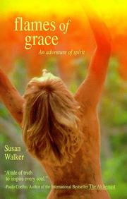 Cover of: Flames of grace: an adventure of spirit
