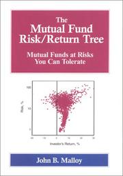 Cover of: The Mutual Fund Risk/Return Tree by John B. Malloy