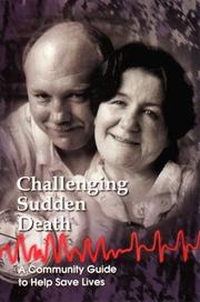 Cover of: Challenging sudden death: a community guide to help save lives