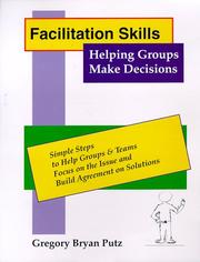 Cover of: Facilitation skills by Gregory B. Putz