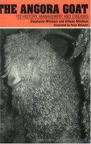 Cover of: The Angora Goat, its History, Management and Diseases