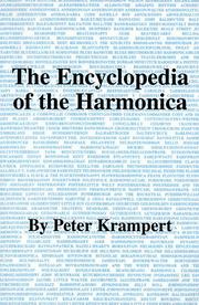 The encyclopedia of the harmonica by Peter Krampert