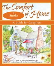 Cover of: The Comfort of Home for Stroke: A Guide for Caregivers (Comfort of Home, The)