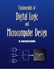 Cover of: Fundamentals of digital logic and microcomputer design