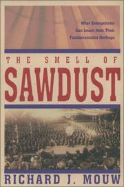 The smell of sawdust by Richard J. Mouw